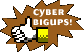 [Cyber Bigups]